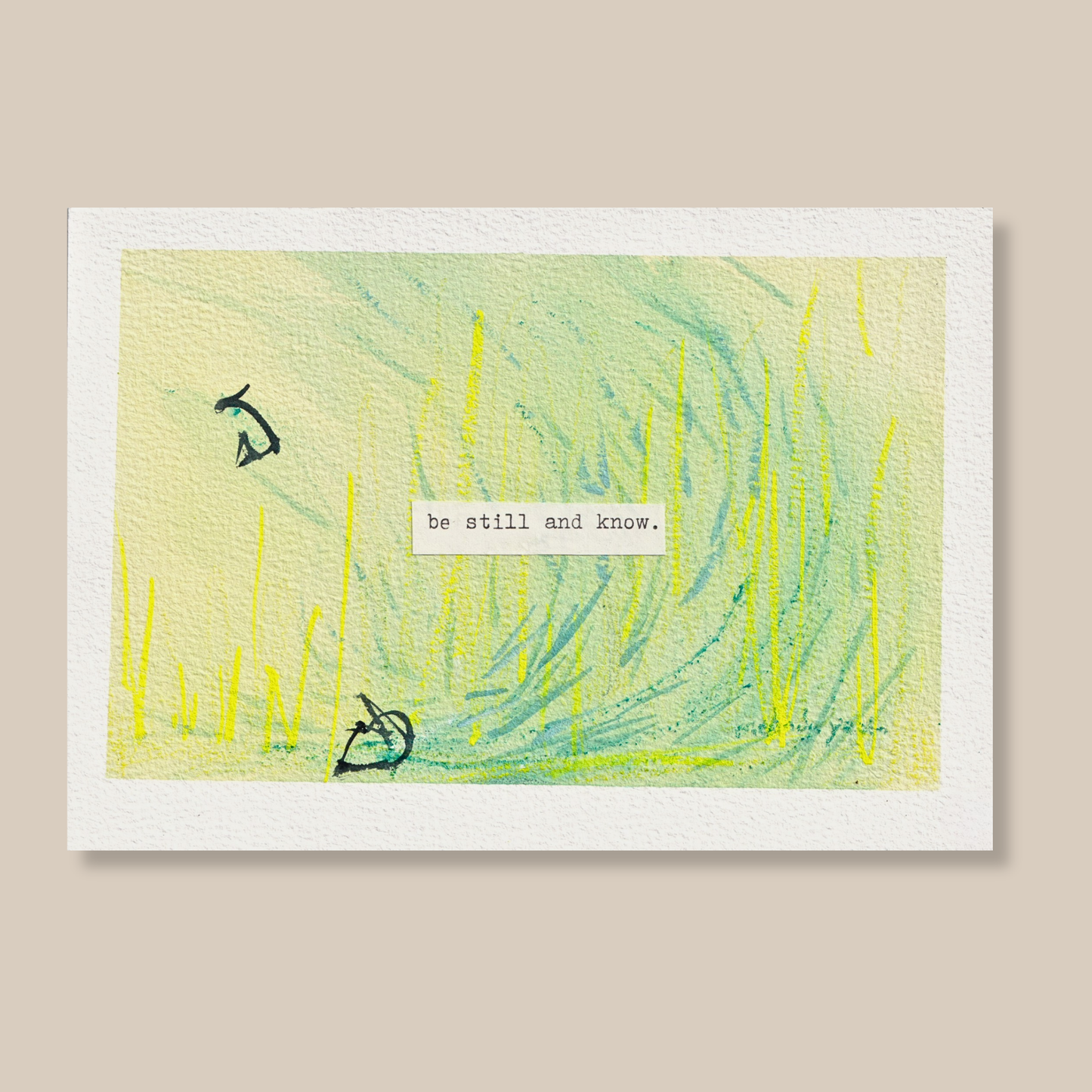 Abstract mixed media painting with typewritten text 'be still and know' on a beige background