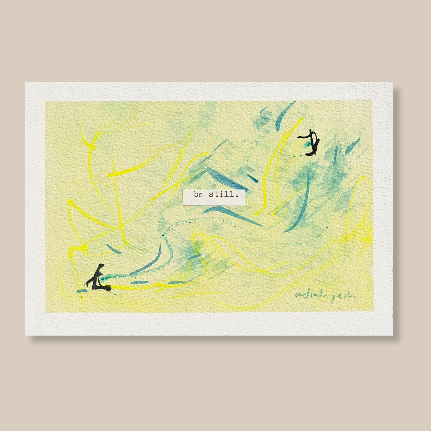 Abstract mixed media painting with typewritten text 'be still' on a beige background
