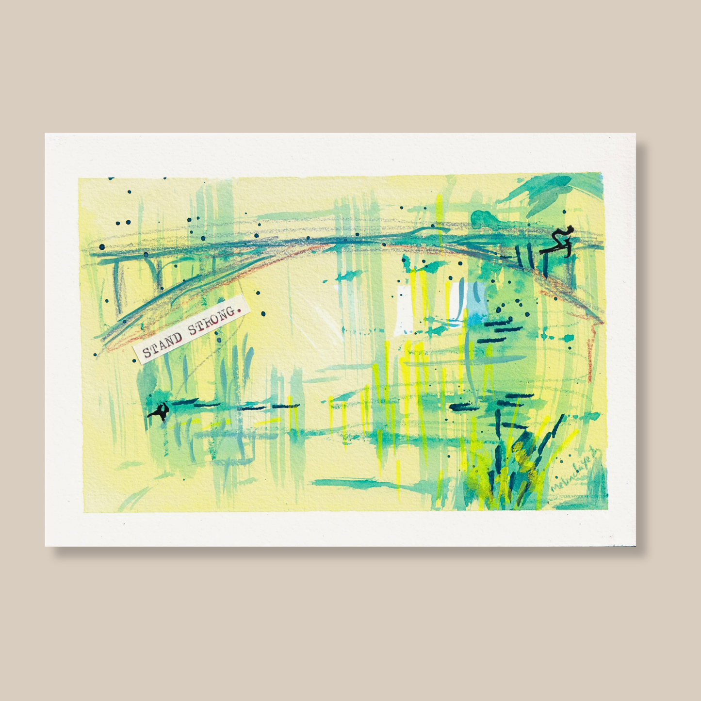 Abstract art painting with green and blue colors and a typewritten encouraging phrase Stand Strong on a beige background