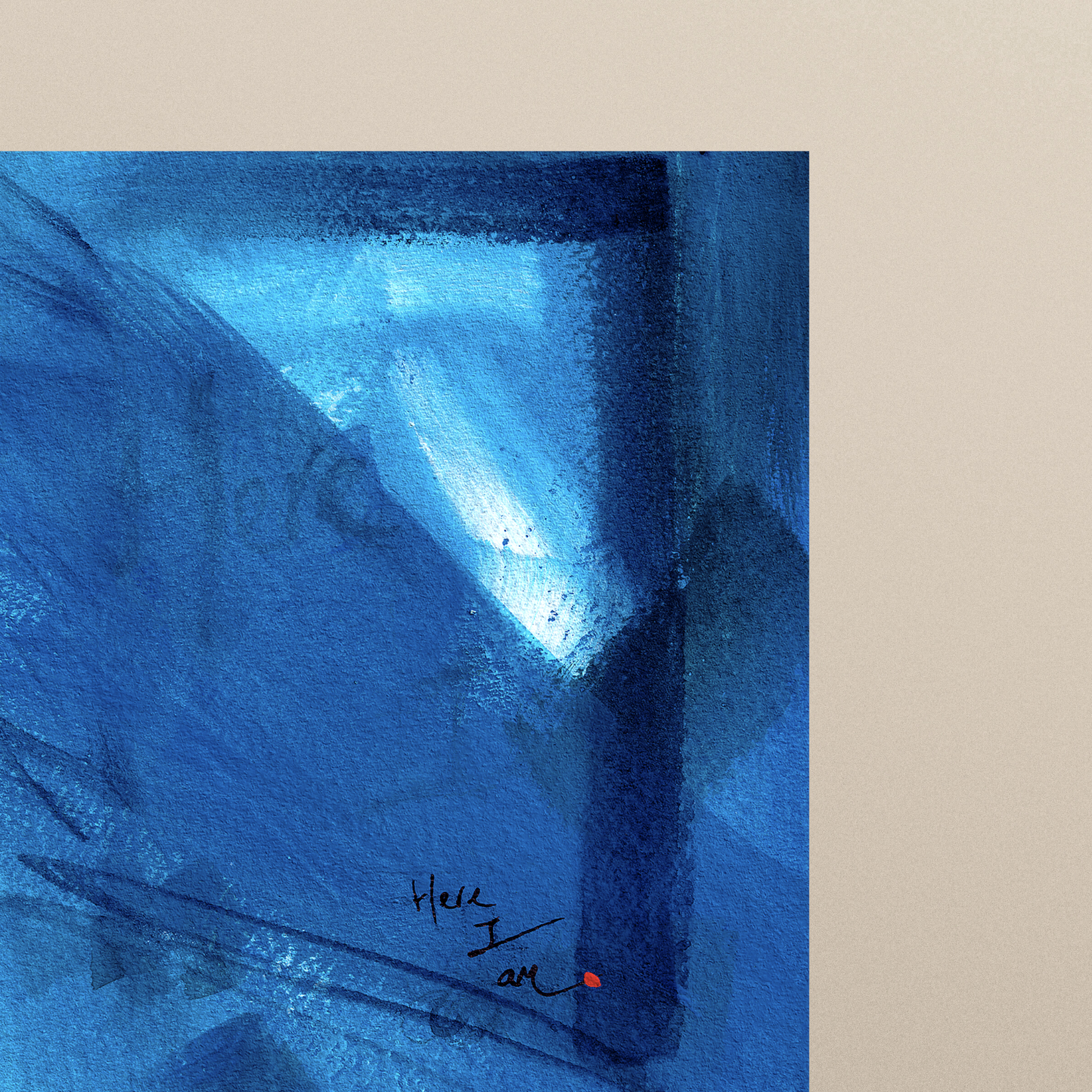 Close-up of abstract painting in blue with expressive brushstrokes and handwritten word Here I Am with a dot of red paint, spiritual modern art print.