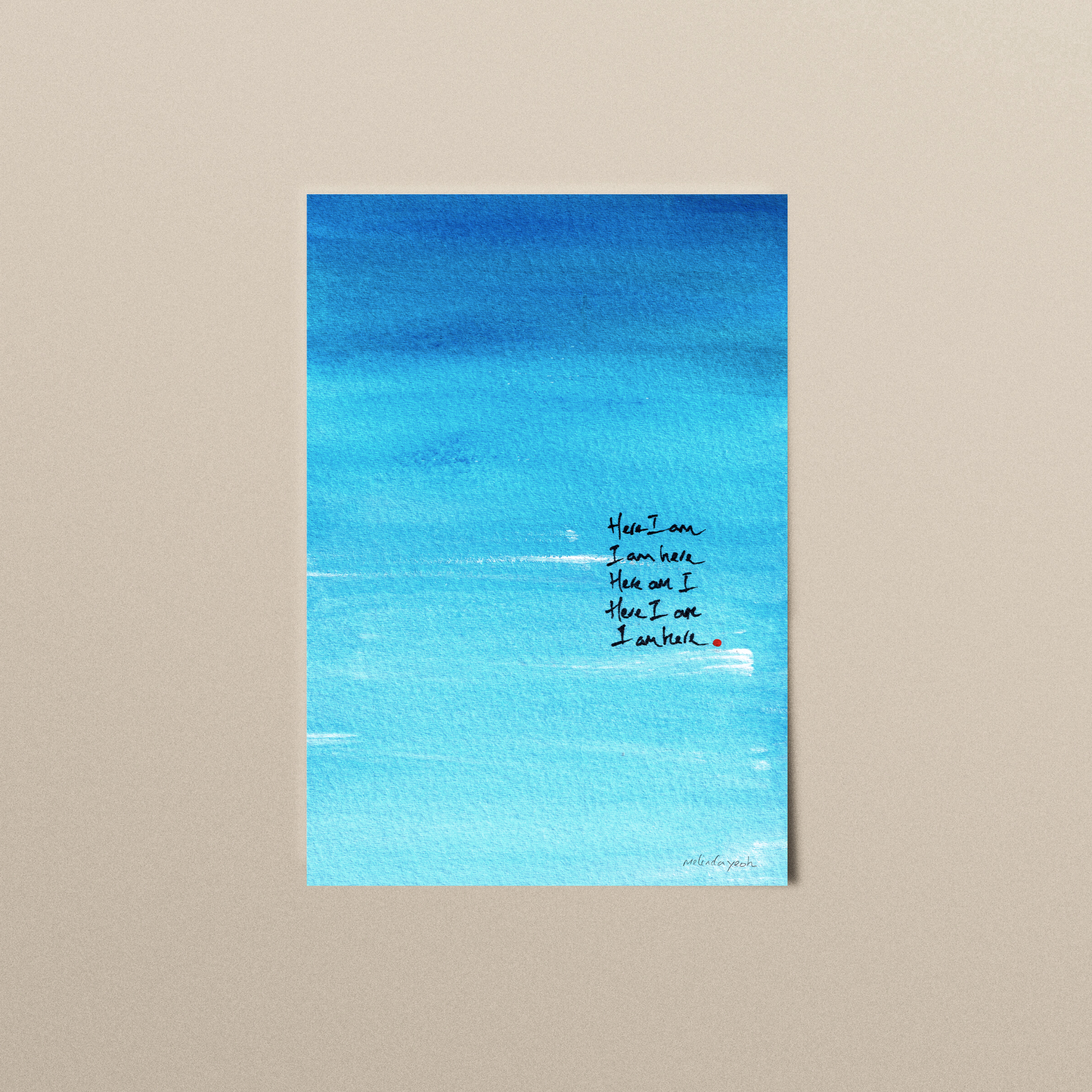 Abstract painting in blue with expressive brushstrokes and handwritten words Here I Am with a dot of red paint, spiritual modern art print.