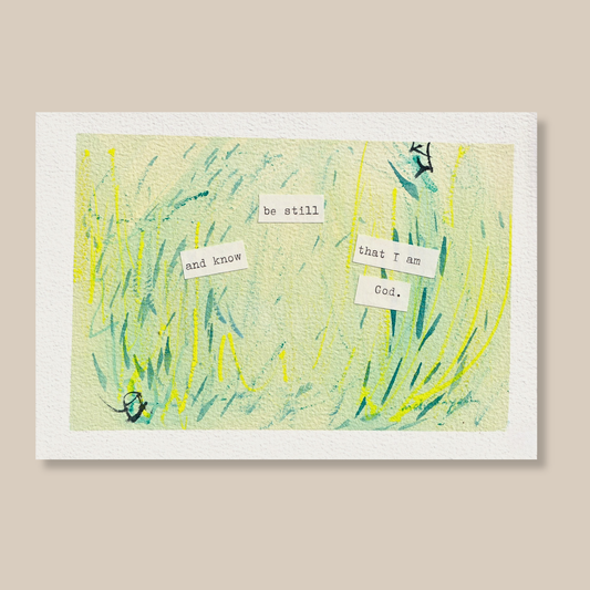 Abstract painting with typewritten text 'be still and know that I am God' on a beige background