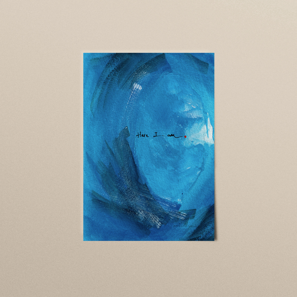 Abstract painting in blue with expressive brushstrokes and handwritten word Here I Am with a dot of red paint, spiritual modern art print.