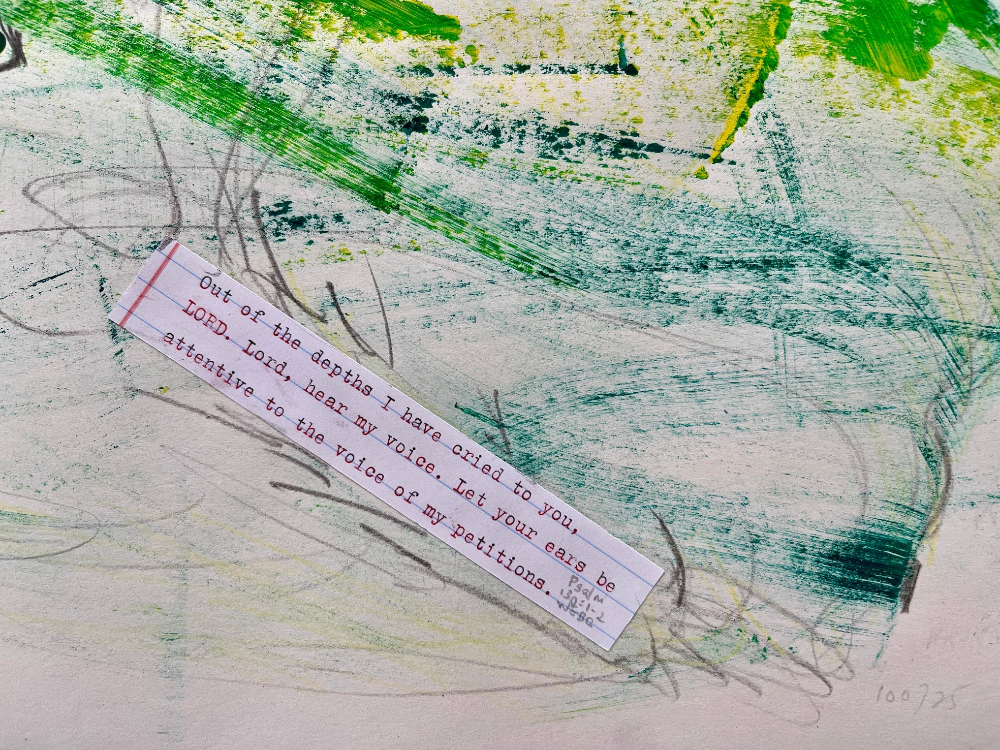 Vintage typewriter text of Psalm 130:1-2 on a strip of paper over an intuitive abstract art background with green and black brush strokes by Melinda Yeoh Art from monologue\worship/conversations series